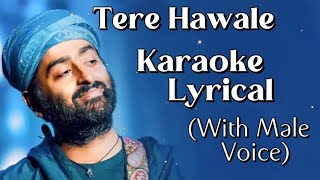 Tere Hawale Karaoke Lyrical (With Male Voice) Laal SinghChaddha Arijit Singh, shreyaPritam, Amitabh