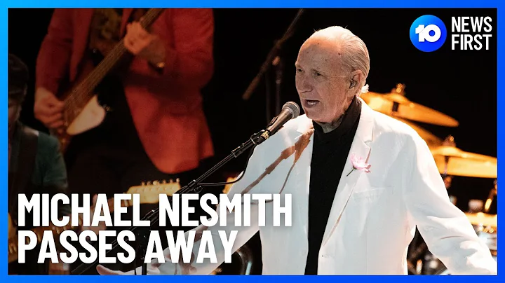 Michael Nesmith Of The Monkees Dies | 10 News First