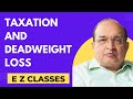 Taxation  and Deadweight Loss