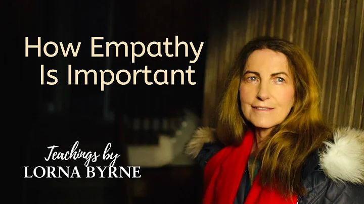 Lorna Byrne discusses how empathy is important in ...