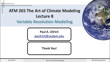 The Art of Climate Modeling Lecture 08 - Variable Resolution Modeling