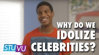 Why do we Idolize Celebrities?