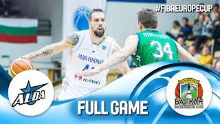 Alba Fehervar v Balkan BC - Full Game - FIBA Europe Cup 2018