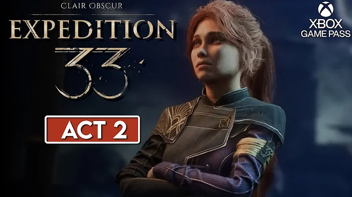 Clair Obscur: Expedition 33 - ACT 2 (No Commentary) | Gameplay Walkthrough
