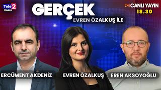 Is a new constitution next The Truth with Evren Özalkuş | Guests: Ercüment Akdeniz, Eren Aksoyoğ...
