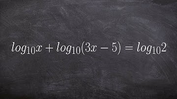 Algebra 2 - Applying the product property of logarithms to solve an equation