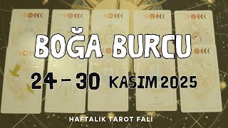 Boğa Burcu 24 - 30 Kasim 2025 Tarot Fali Haftalık Burç Yorumları