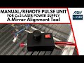 How to Make a Manual Laser Pulse Unit - For Co2 Laser Mirror Alignment