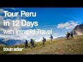Tour Peru in 12 Days with Intrepid Travel