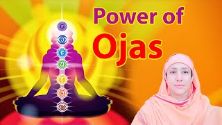 Power of Ojas by Pravrajika Divyanandaprana Power of Ojas by Pravrajika Divyanandaprana
