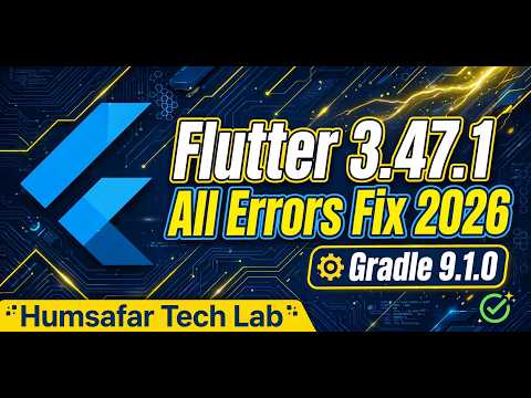 Flutter 3.47.1 All Errors Fix 2026 | Gradle 9.1.0 Error Solved