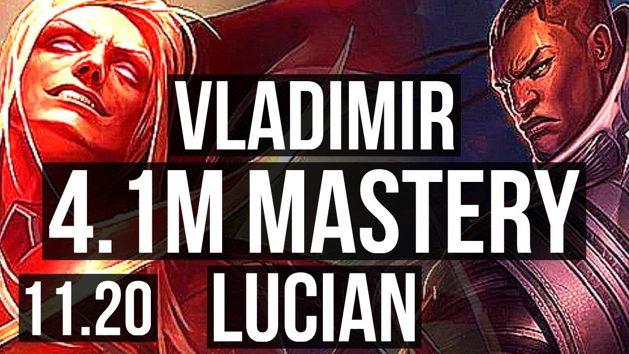 VLADIMIR vs LUCIAN (TOP) | 4.1M mastery, 7 solo kills, 1200+ games, 17/5/12 | KR Master | v11.20