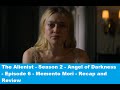 The Alienist - Season 2 - Angel of Darkness - Episode 6 - Memento Mori - Recap and Review