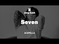 Jung kook seven feat latto acapella explicit