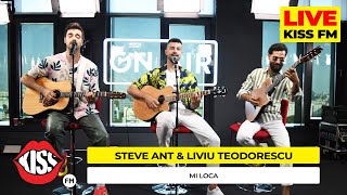 @SteveAnt. \u0026 @LiviuTeodorescu. - MI LOCA (Live @ KISS FM) #premieraLive