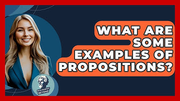 What Are Some Examples Of Propositions? - Philosophy Beyond