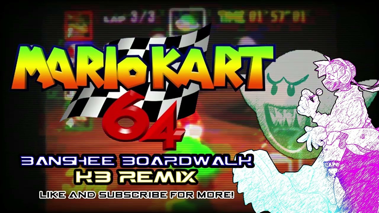 MARIO KART 64 - Banshee Boardwalk (KB Remix)