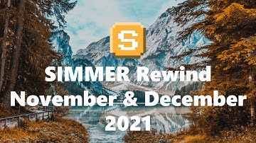 SIMMER Rewind | November & December 2021