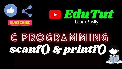 Input and Output 3) scanf() & printf() | C For Beginners | EduTut | Learn Easily in Tamil