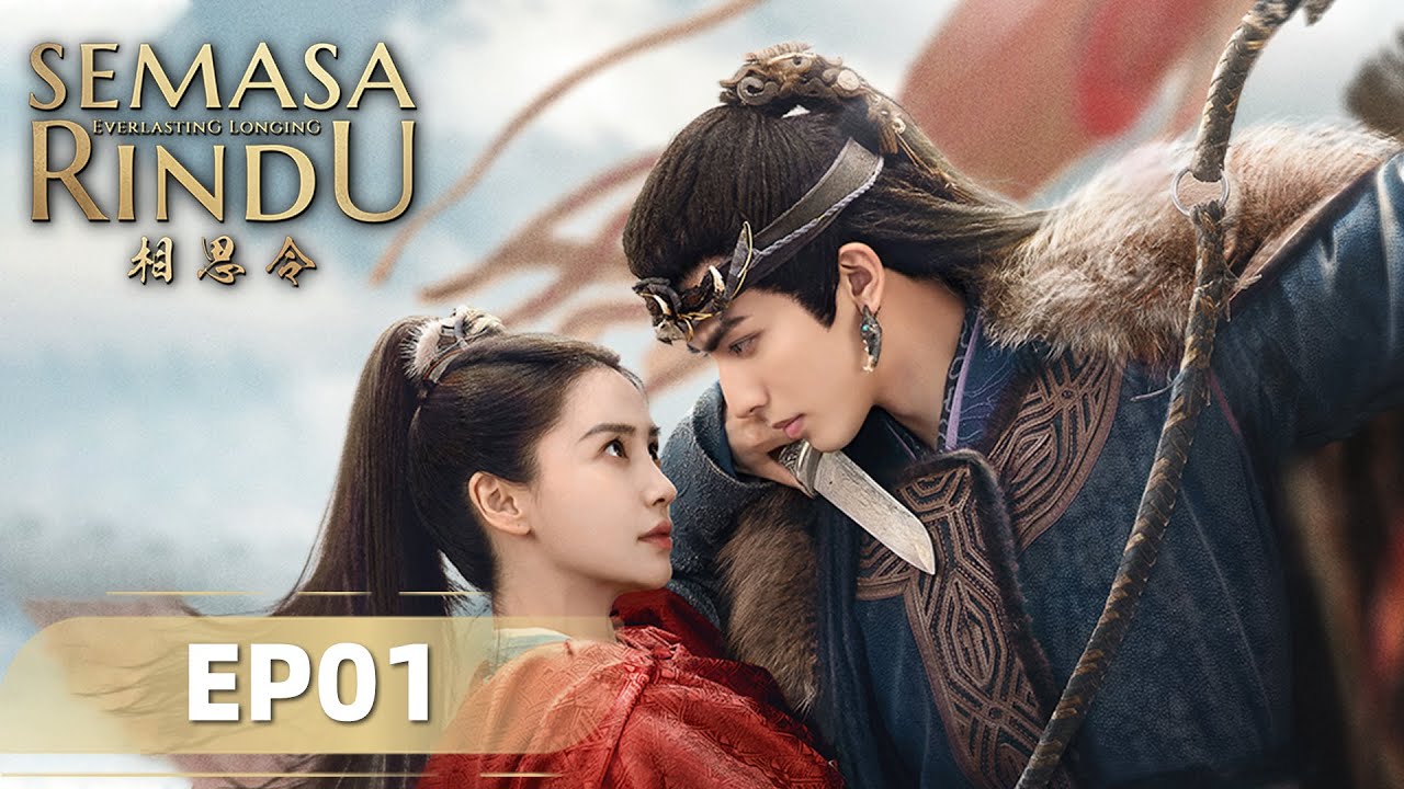 Everlasting Longing (Semasa Rindu) EP01 | Angelababy, Song Weilong | WeTV【INDO SUB】 Everlasting Longing (Semasa Rindu) EP01 | Angelababy, Song Weilong | WeTV【INDO SUB】