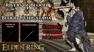 Rivers Of Blood Build + Uchigatana Bleed Build Elden Ring 2025 Katana Tutorial & Location Patch 1.16