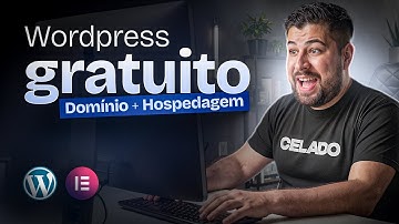 ATUALIZADO: Pratique WORDPRESS e ELEMENTOR 100% grátis (Domínio e hospedagem à custo ZERO)