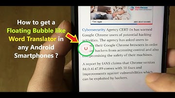 How to get a Floating Bubble like Word Translator in any Android Smartphones ?