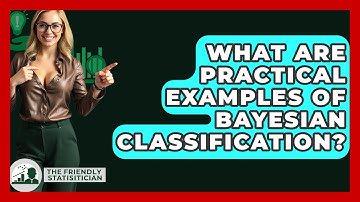 What Are Practical Examples Of Bayesian Classification? - The Friendly Statistician
