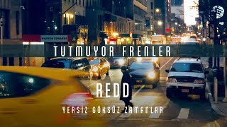 Video thumbnail of "Redd - Tutmuyor Frenler [Official Audio] #YersizGöksüzZamanlar"