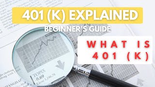 401(k) Explained in Simple Terms - Beginner's Guide