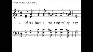 I WILL NEVER TURN BACK
