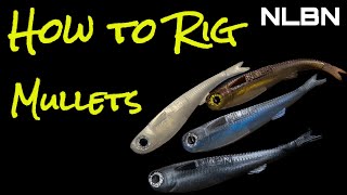 NLBN: How To Rig Mullets