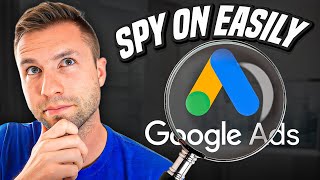 How to Spy on Competitors' Google Ads (Secret Revealed)