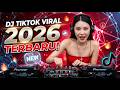 DJ CAMPURAN VIRAL TIK TOK 2026 JEDAG JEDUG FULL BASS TERBARU 💥 DJ TERHITS 2026 #dj #music