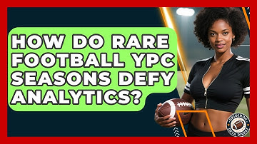 How Do Rare Football YPC Seasons Defy Analytics? - Gridiron Data Digest