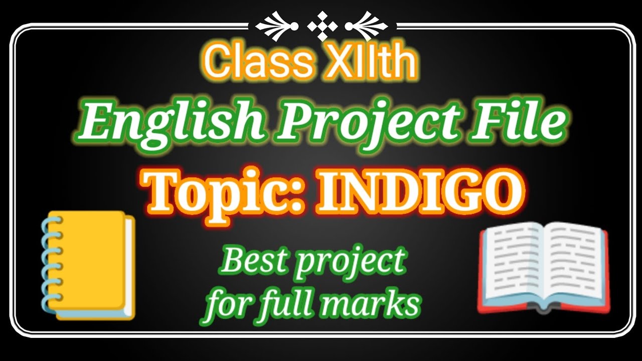Class XIIth English Project File On Topic INDIGO YouTube class-xiith-english-project-file-on-topic-indigo-youtube