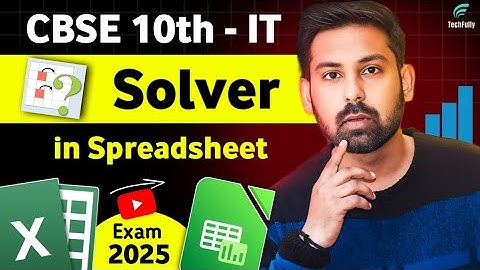 Solver in Spreadsheet | What-if Analysis | CBSE 10th - IT | Nirbhay Sir