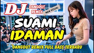 DJ Suami Idaman 🔥 Dangdut Remix Terbaru 2026 - Lagu Viral Tiktok Full Bass | DJ Swara Bumi