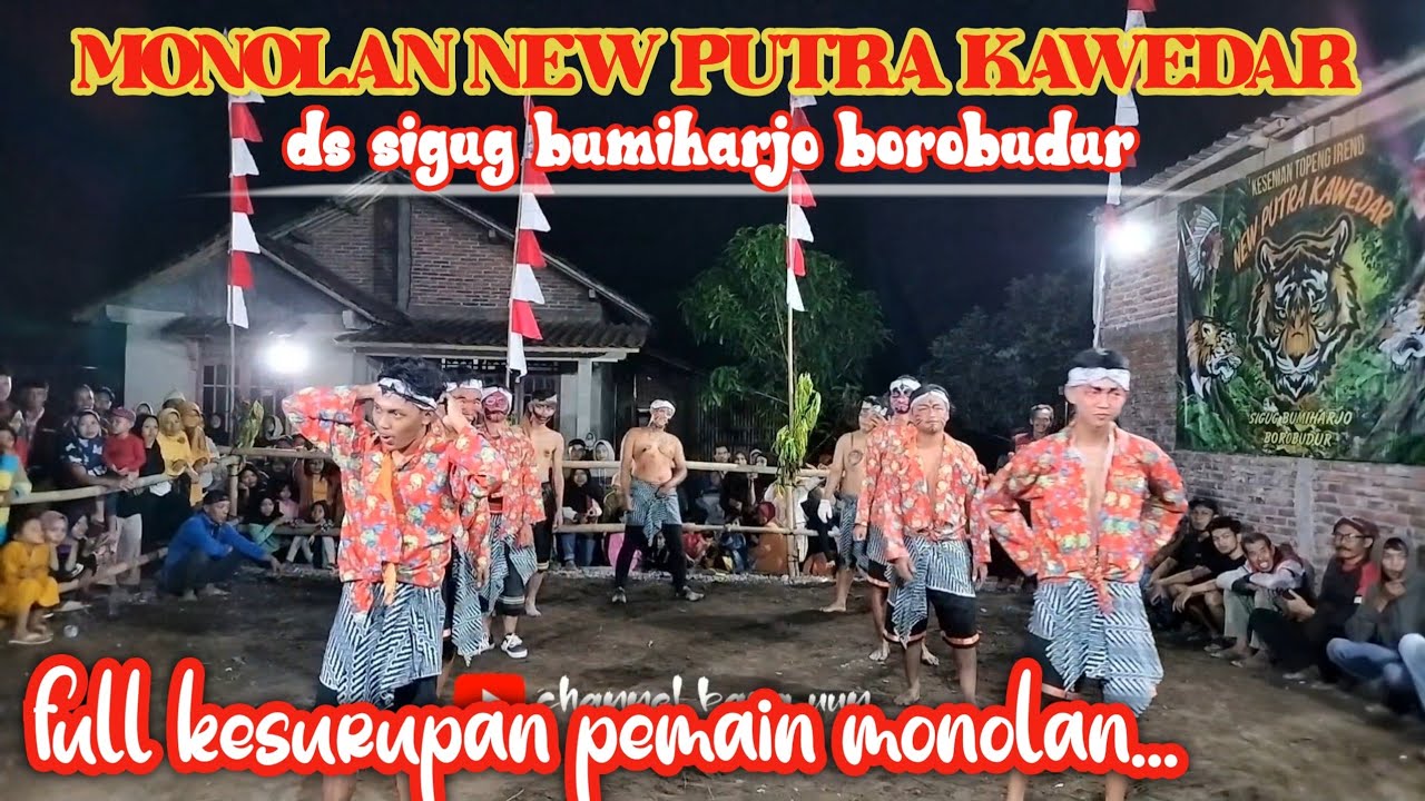 MONOLAN NJEPAT.. NEW PUTRA KAWEDAR LIVE SIGUG BUMIHARJO BOROBUDUR# ...