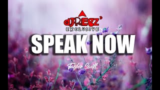 SPEAK  NOW -TAYLOR SWIFT (SWIFTIES RMIX) DJ REGZ Exclusive