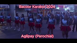 Bacoor Karakol 2024 Aglipay (Parochial)
