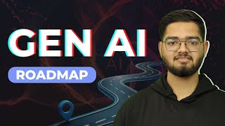 Gen AI Comprehensive Roadmap