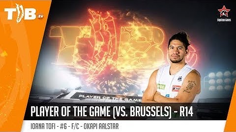 Player of the Game - Ioana Tofi (vs Brussels Round 14)
