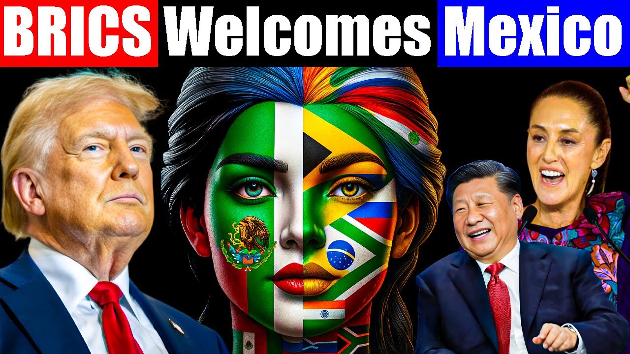 BRICS Expand to US Border: Mexico Joins China, Switches to Yuan
