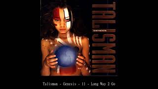 Watch Talisman Long Way 2 Go video