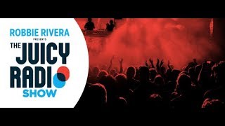 The Juicy Radio Show 727 (with Robbie Rivera) 25.03.2019