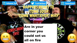 Rappers React To Stone Sour "Come What(Ever) May"!!!