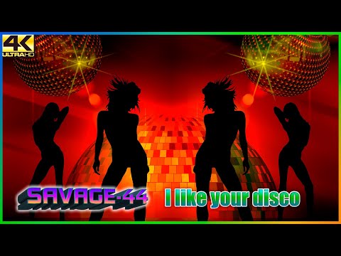 SAVAGE-44 - I like your disco ♫ Mega Retro Party 2024 ♫