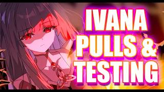 Ivana Pulls &amp; Testing [Epic Seven]