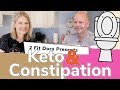 Keto and Constipation: 10 Tips for Going with Ease